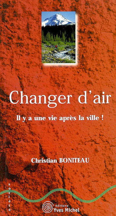Changer d'air : il y a une vie après la ville !