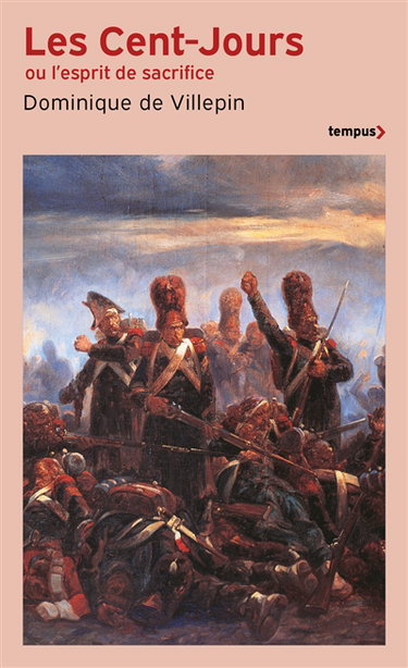 Les Cent-Jours ou L'esprit de sacrifice