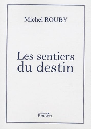 Les sentiers du destin