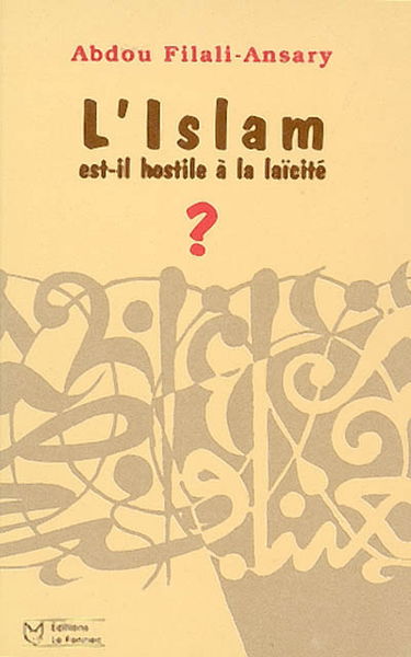L'islam est-il hostile à la laïcité ?