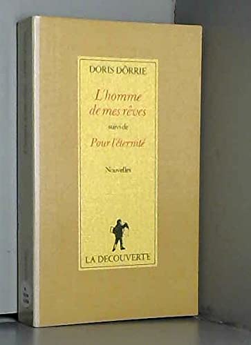 L'Homme de mes rêves. Pour l'éternité