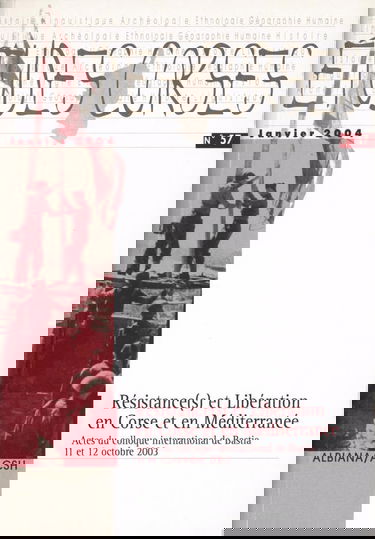 Études corses n° 57 : Résistance(s) et Libération en Corse et en Méditerranée (Bastia 2003)