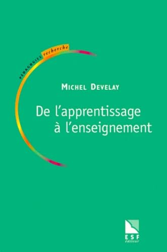 De l'apprentissage à l'enseignement : pour une épistémologie scolaire