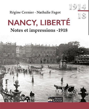 Nancy, liberté : notes et impressions : 1918