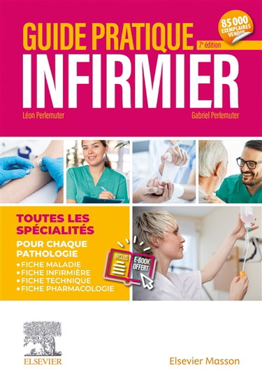 Couverture de Guide pratique infirmier : toutes les spécialités : pour chaque pathologie, fiche maladie, fiche infirmière, fiche technique, fiche pharmacologie