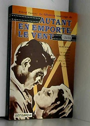 Couverture de Fabuleux tournage de Autant en emporte..