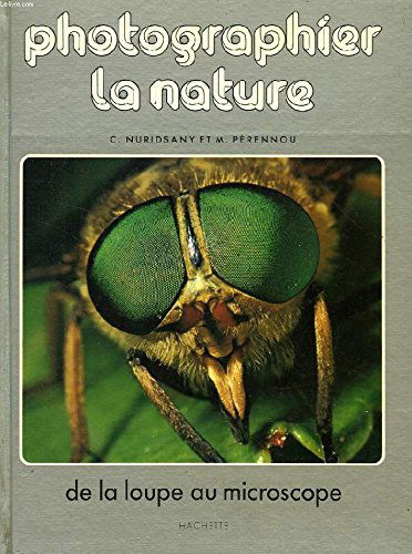 Photographier la nature. De la loupe au microscope.