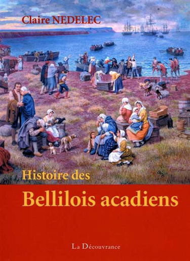 Histoire des Bellilois acadiens