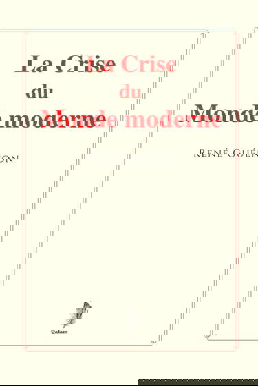 La Crise du Monde moderne