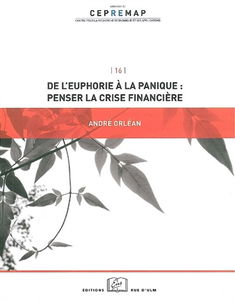 De l'euphorie à la panique, penser la crise financière