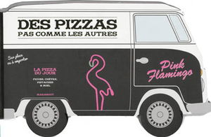 Pink Flamingo : les pizzas pas comme les autres