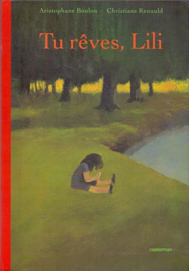 Tu rêves, Lili