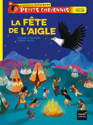 Petits Cheyennes. La fête de l'aigle