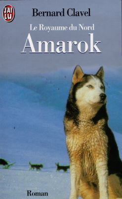 Le royaume du Nord. Vol. 4. Amarok