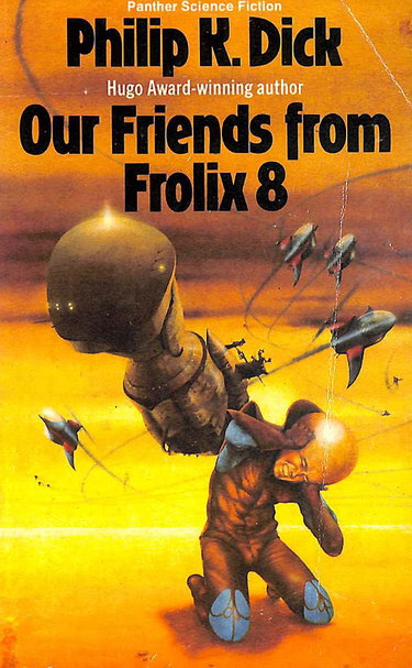 Couverture de Our Friends from Frolix 8 par Philip K. Dick
