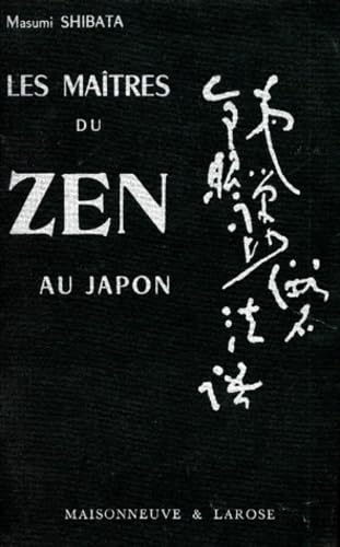 Les maîtres du zen au Japon