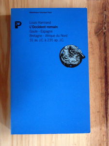 L'Occident romain : Gaule, Espagne, Bretagne, Afrique du Nord