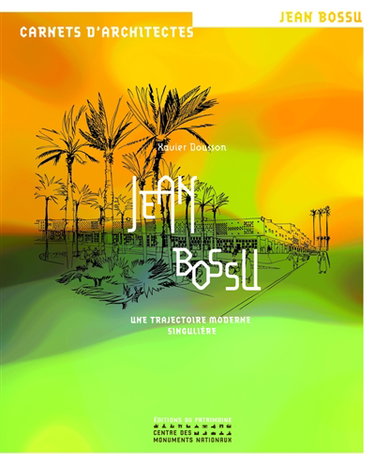 Couverture de Jean Bossu : une trajectoire moderne singulière
