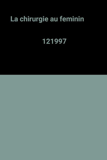 La Chirurgie au féminin