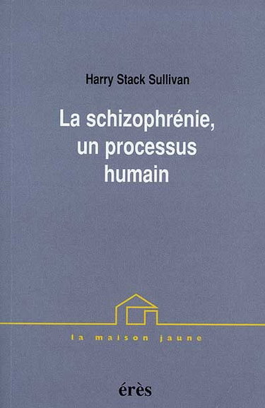 La schizophrénie, un processus humain