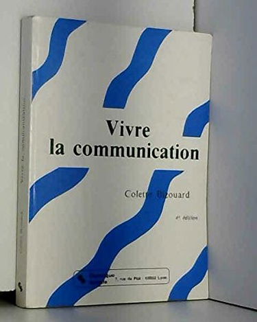 Vivre la communication
