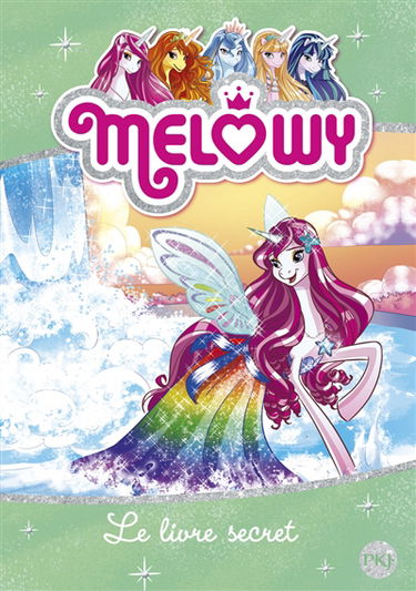 Melowy. Vol. 6. Le livre secret