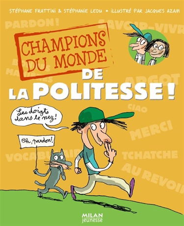 Champions du monde de la politesse !