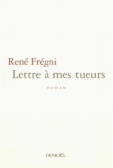 Lettre à mes tueurs