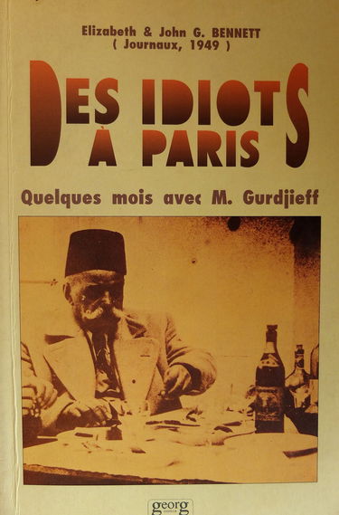 Des idiots à Paris : quelques mois avec M. Gurdjieff