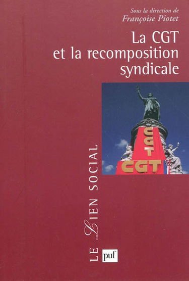 La CGT et la recomposition syndicale