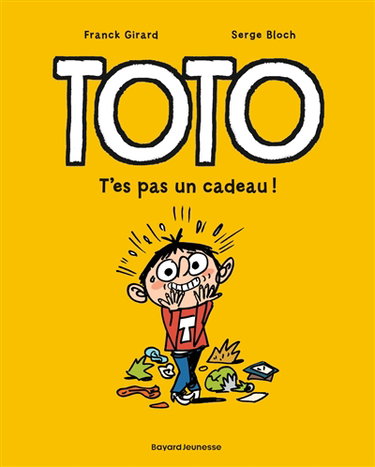 Toto. Vol. 7. T'es pas un cadeau !