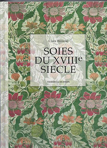 Soies du XVIIIe siècle