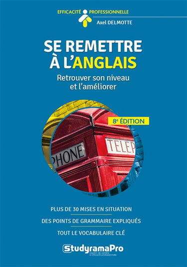 Se remettre à l'anglais : retrouver son niveau et l'améliorer