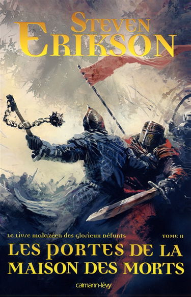 Le livre malazéen des glorieux défunts. Vol. 2. Les portes de la maison des morts