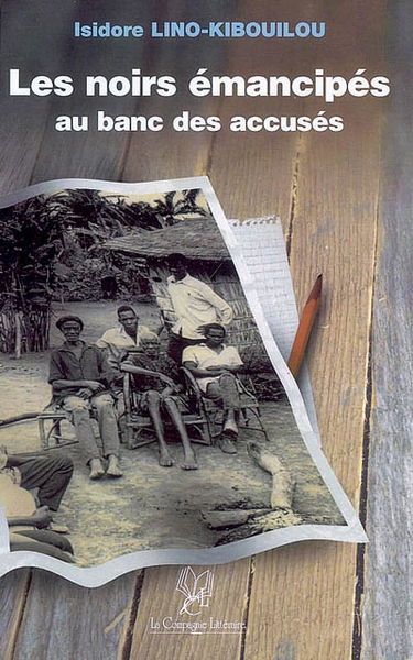 Les Noirs émancipés au banc des accusés