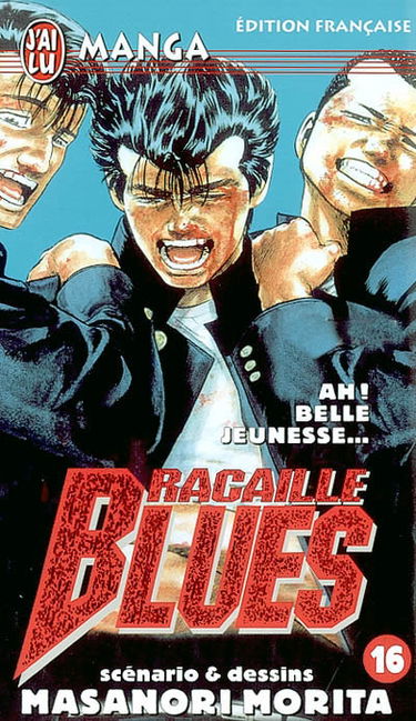 Racaille blues. Vol. 16. Ah ! Belle jeunesse