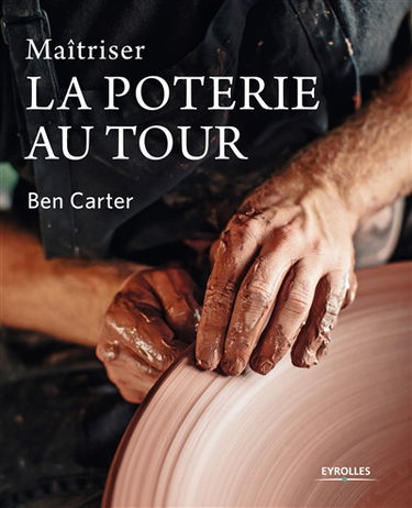 Maîtriser la poterie au tour