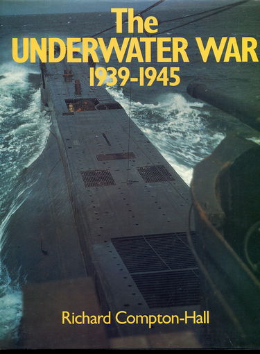 The Underwater War: 1939-1945