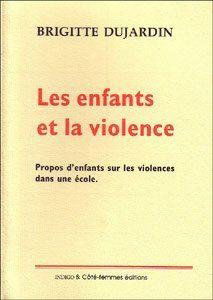Les enfants et la violence : propos d'enfants sur les violences dans une école