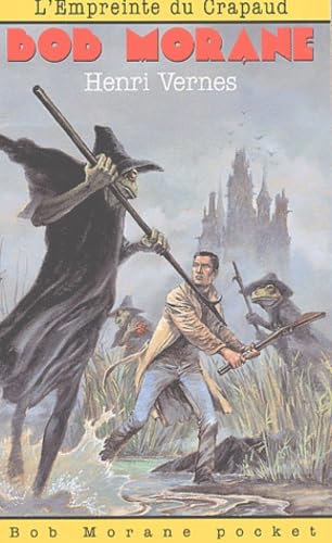 Bob Morane. Vol. 30. L'empreinte du crapaud