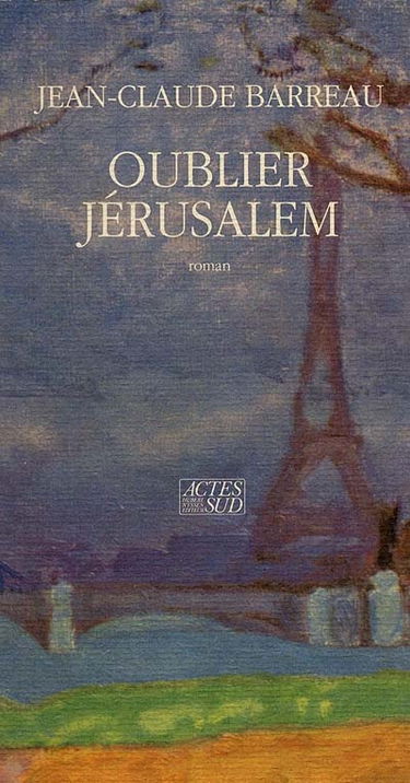 Oublier Jérusalem