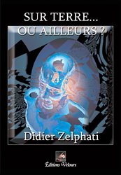Couverture de Sur Terre... Ou Ailleurs ?