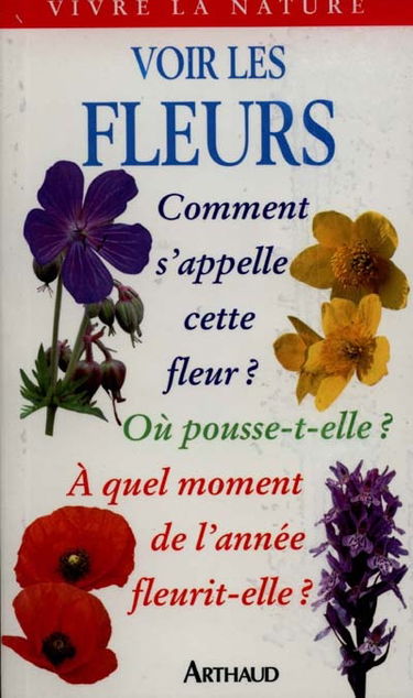 Voir les fleurs sauvages