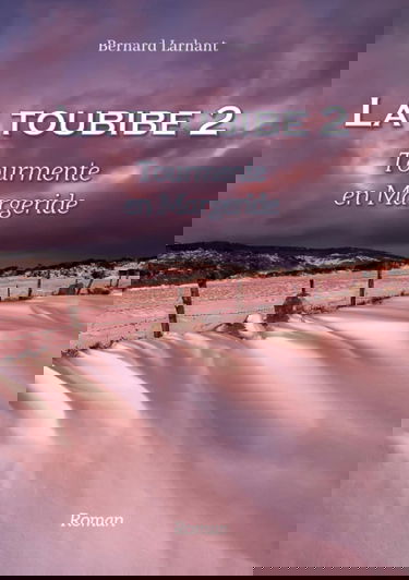 LA TOUBIBE 2: TOURMENTE EN MARGERIDE