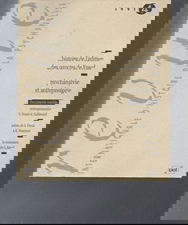 Revue internationale d'histoire de la psychanalyse, n° 4. Histoire de l'édition des oeuvres de Freud