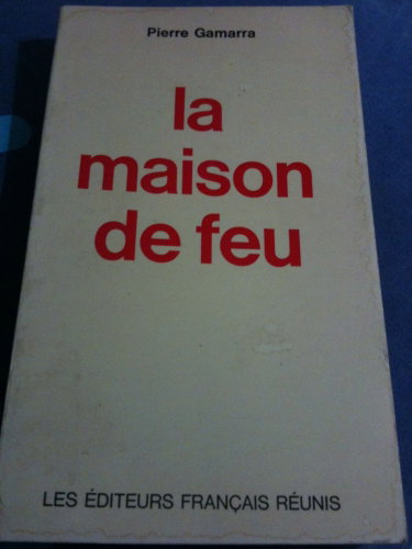 Couverture de La maison de feu par Pierre Gamarra