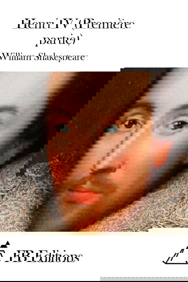 Henri IV (Première partie)