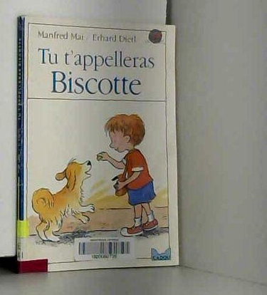 Tu t'appelleras Biscotte
