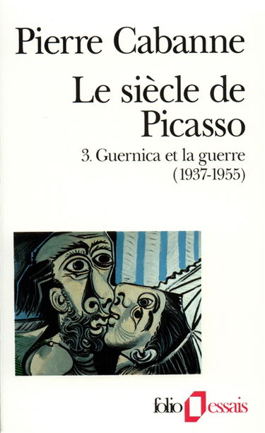 Le Siècle de Picasso. Vol. 3