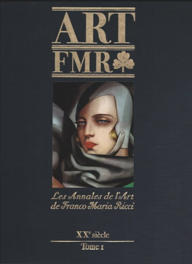 Couverture de Les annales de l'art de Franco Maria Ricci - Art FMR - XXe siècle tome I -